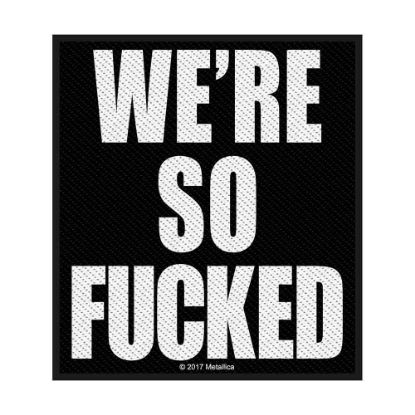 Picture of Metallica Woven Patch: We're So Fucked (Standard)