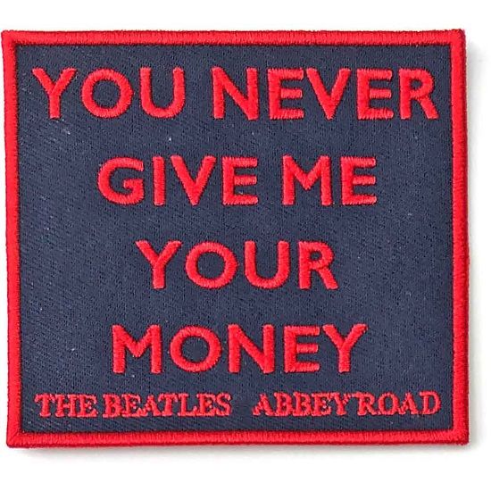 Picture of The Beatles Woven Patch: Your Never Give Me Your Money (Standard) 